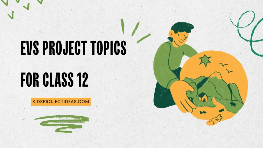 EVS Project Topics For Class 12