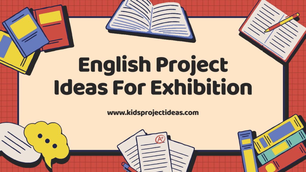 english project ideas for exhibition